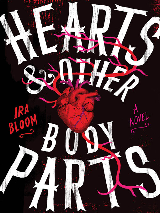 Title details for Hearts & Other Body Parts by Ira Bloom - Wait list
